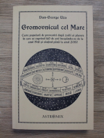 Dan George Uza - Gromovnicul cel Mare. Carte populara de povestiri dupa zodii si planete
