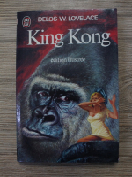 Delos W. Lovelace - King Kong