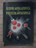 Despre arma atomica si protectia antiatomica