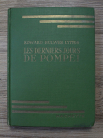 Edward Bulwer Lytton - Les derniers jours de Pompei
