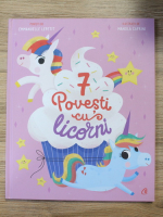 Emmanuelle Kecir Lepetit, Manola Caprini - 7 povesti cu licorni
