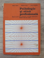 Erika Alecu, Rodica Bica, Liviu Plugaru - Psihologie si etica profesionala. Manual pentru licee economice si de drept administrativ, clasele a IX-a sau a X-a