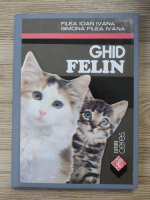 Filea Ioan Ivana - Ghid felin