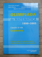 Gheorghe Drugan - Olimpiada de matematica, 1990-2003. Geometrie, clasele VI-VIII