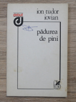 Ion Tudor Iovian - Padurea de pini