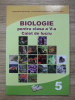 Iuliana Alina Sprinceana - Biologie pentru clasa a V-a. Caiet de lucru