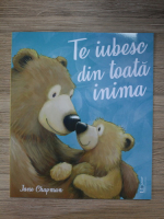 Jane Chapman - Te iubesc din toata inima