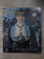 Jean Leymarie - La peinture francaise, XIX siecle (volumul 2)