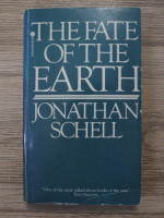 Jonathan Schell - The fate of the earth