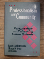 Karen Seashore Louis - Professionalism and community. Perspectives on reforming urban schools
