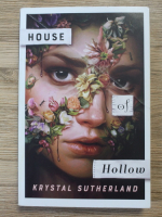 Krystal Sutherland - House of hollow