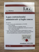 Legea contenciosuiui administrativ si legile conexe (2024)