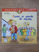 Liane Schneider, Annette Steinhauer - Conni se pierde de mama