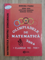Mircea Fianu - Olimpiadele de matematica, clasele VII-VIII