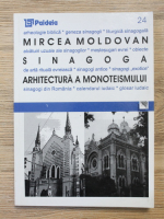 Mircea Moldovan - Sinagoga, arhitectura a monoteismului