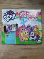 My little Pony. Equestria prinde viata