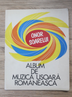 Onor soarelui. Album de muzica usoara romaneasca