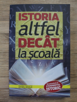Ovidiu Druga - Istoria altfel decat la scoala