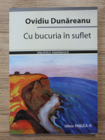 Ovidiu Dunareanu - Cu bucuria in suflet