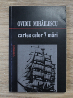 Ovidiu Mihailescu - Cartea celor 7 mari