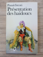 Panait Istrati - Presentation des haidoucs