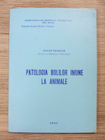 Panait Praisler - Patologia bolilor imune la animale