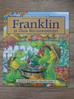 Paulette Bourgeois, Brenda Clarke - Franklin si Ziua Recunostintei