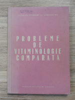 Probleme de vitaminologie comparata