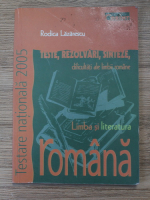 Rodica Lazarescu - Limba si literatura romana. Teste, rezolvari, sinteze, dificultati ale limbii romane