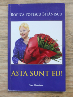 Rodica Popescu Bitanescu - Asta sunt eu!