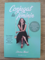 Simona Musca - Conjugat la feminin