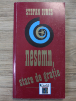 Stefan Iures - Nesomn, stare de gratie