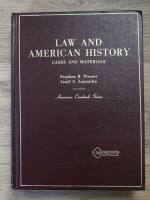 Stephen B. Presser - Law and american history. Cases and materials