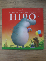 Stuart Trotter - Cum a devenit politicos Hipo