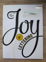 The joy lettering. A creative exploration of contemporary hand lerrering