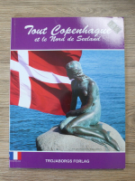 Tout Copenhague et le Nord de Seeland