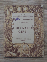 V. Trulevici - Cultivarea cepei