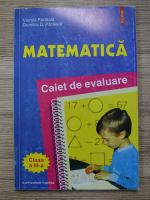 Viorica Paraiala - Matematica. Caiet de evaluare. Clasa a III-a