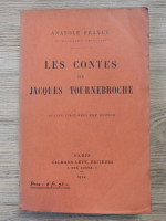 Anatole France - Les contes de Jacques Tournebroche (1924)