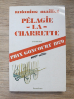 Antonine Maillet - Pelagie la charrette
