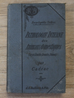 C. Cadeac - Pathologie chirurgicale des articulations, volumul 4. Larynx, trachee, bronches, poumon (1897)