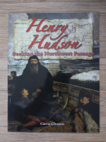 Carrie Gleason - Henry Hudson. Seeking the Northwest Passage