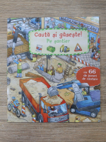Cauta si gaseste! Pe santier