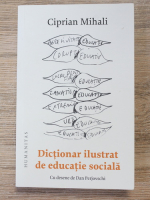 Ciprian Mihali - Dictionar ilustrat de educatie sociala