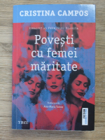 Cristina Campos - Povesti cu femei maritate