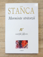 Dan Stanca - Morminte stravezii