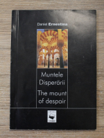 Daniel Ernestina - Muntele disperarii (editie bilingva)