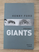 David Long - Henry Ford. Pocket Giants