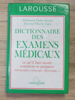 Didier Sicard, Thierry Guez - Dictionnaire des examens medicaux