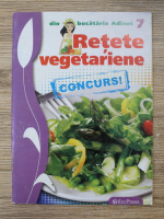 Anticariat: Din bucataria Adinei. Retete vegetariene